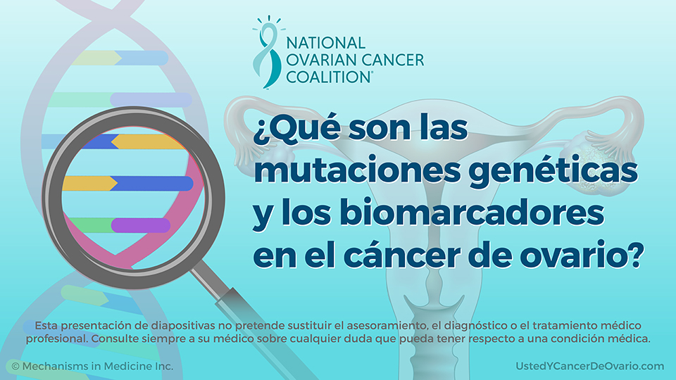 ¿Qué son las mutaciones genéticas y los biomarcadores en el cáncer de ovario?